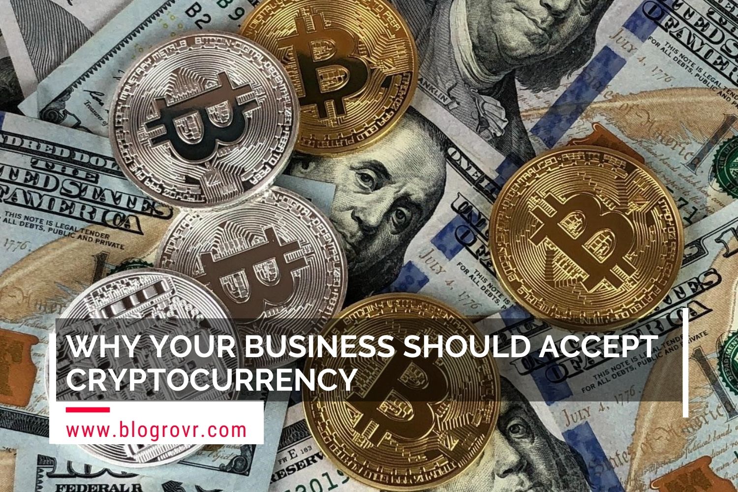 Why-Your-Business-Should-Accept-Cryptocurrency